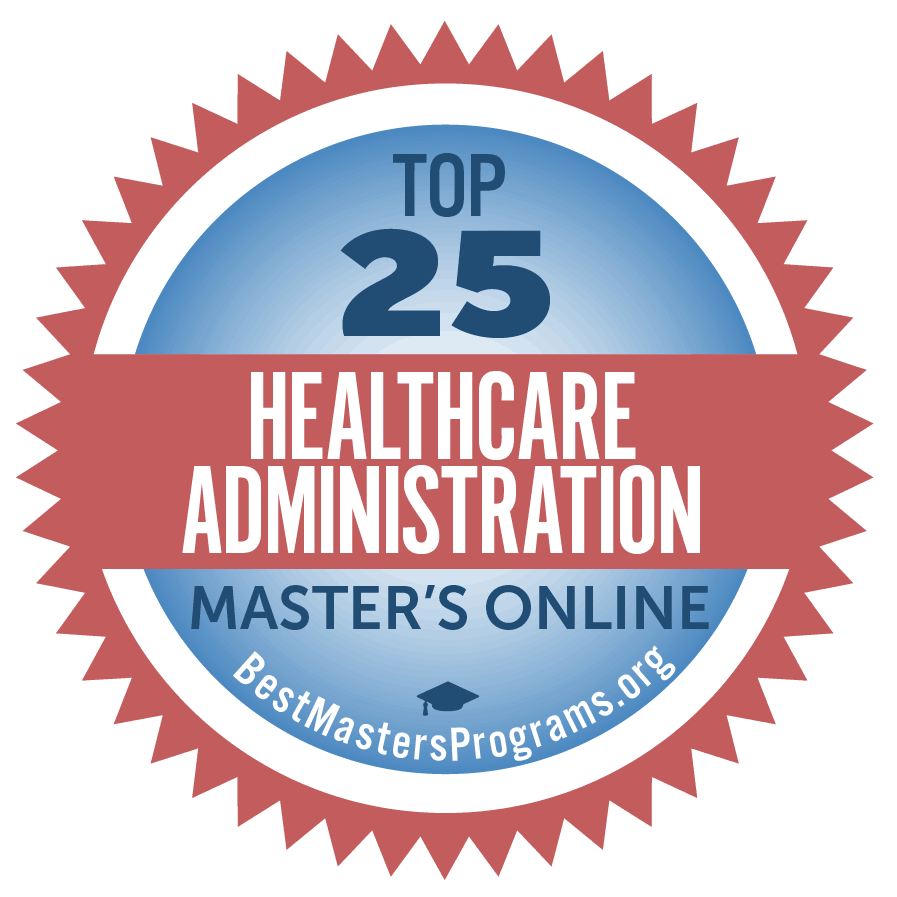 Top 25 Online Master's in Healthcare Administration for 2019 https